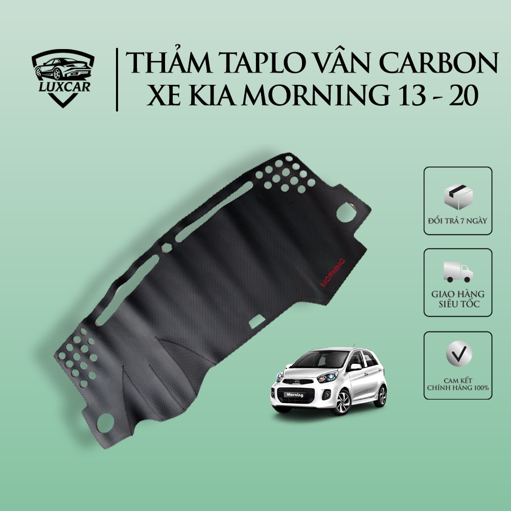 Thảm taplo da Carbon KIA MORNING 2013 - 2020 | Chống nóng,chống thấm nước tuyệt đối LUXCAR