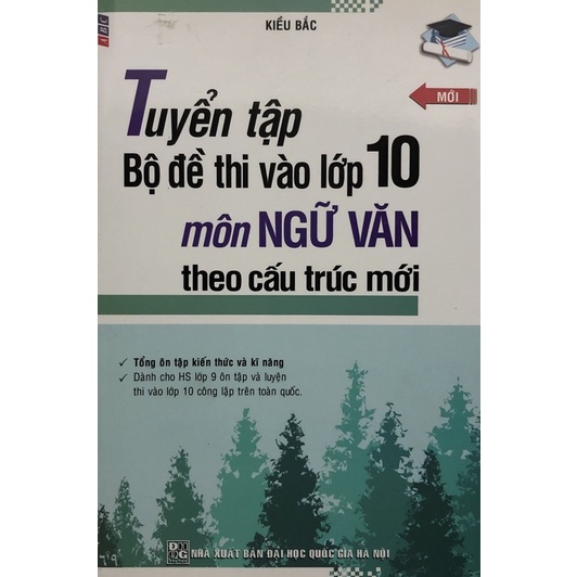 Sách - Tuyển tập Bộ đề thi vào lớp 10 môn Ngữ Văn theo cấu trúc mới