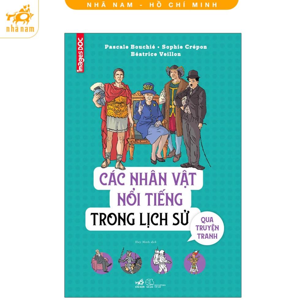 Sách - Các nhân vật nổi tiếng trong lịch sử qua truyện tranh (Nhã Nam)