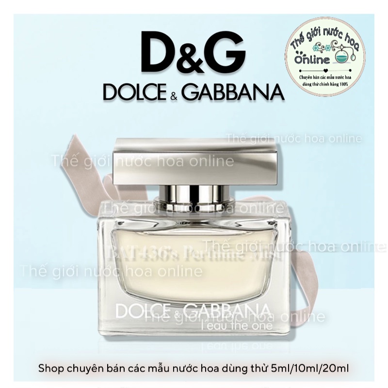 -𝗡𝗲𝘄- - Nước Hoa D&G L'eau The One ( Mẫu Thử 5ml/10m/20ml ) 𝗣𝗲𝗿𝗳𝘂𝗺𝗲'𝟬𝟭𝗦𝘁𝗼𝗿𝗲