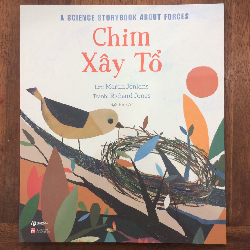 Sách - Câu chuyện Khoa học - Chim xây Tổ - A Science Storybook About Forces