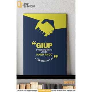 Tranh văn phòng tạo động lực - giúp được khách hàng là niềm hạnh phúc của chúng tôi