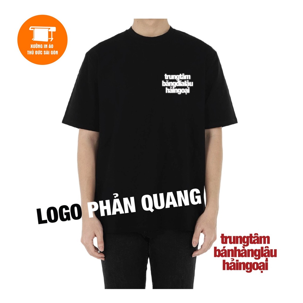 Áo thun Unisex vải cotton trung tâm băng đĩa lậu hải ngoại phản quang