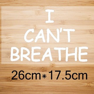 Hình ủi , hình ép nhiệt - mẫu ''chữ i can't brea the''
