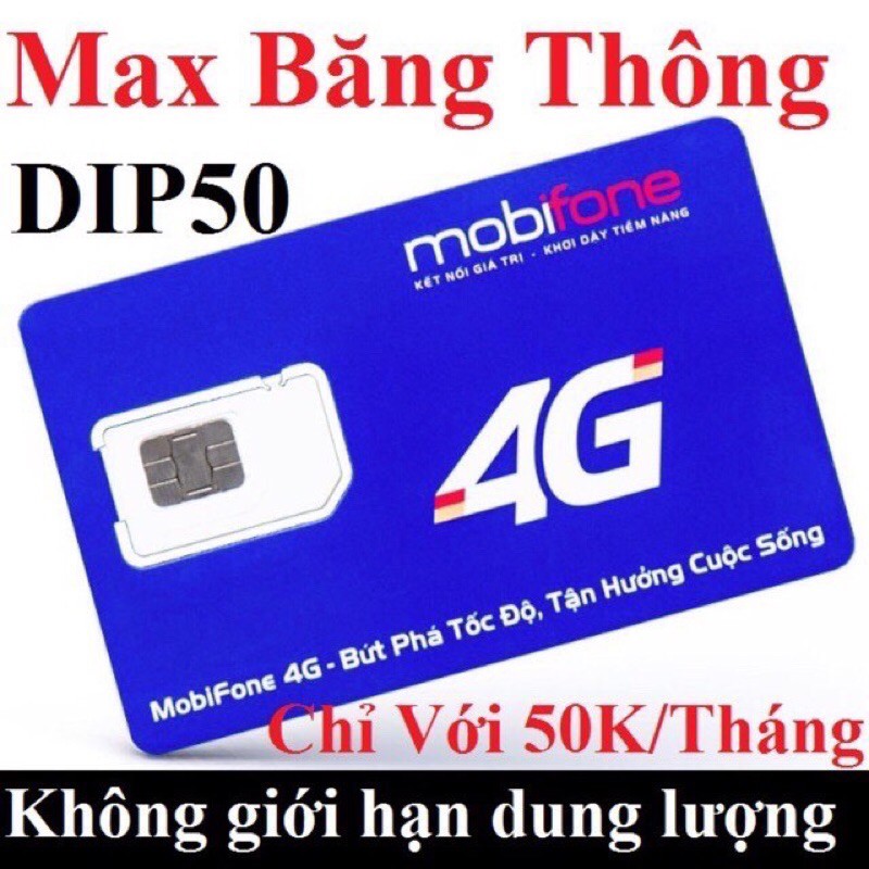 Sim 4g [DIP50] mobifone không giới hạn dung lương, Sim sử dụng cả năm.