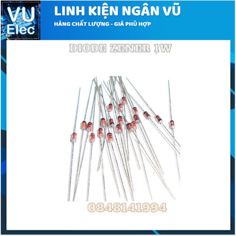 Điốt Diode Zener 1w - 1/2W các loại 3.3v 5.6v 7.5v 12v 18v