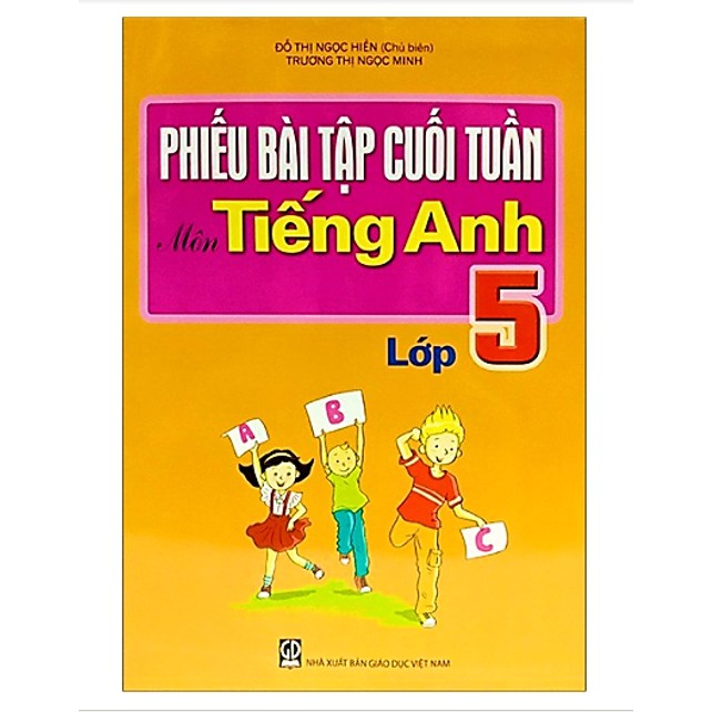 Sách - Phiếu Bài Tập Cuối Tuần Môn Tiếng Anh Lớp 5