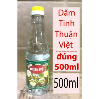[LOẠI 1] DẤM TINH LUYỆN THUẬN VIỆT 500ML (ĐÚNG 500ML)