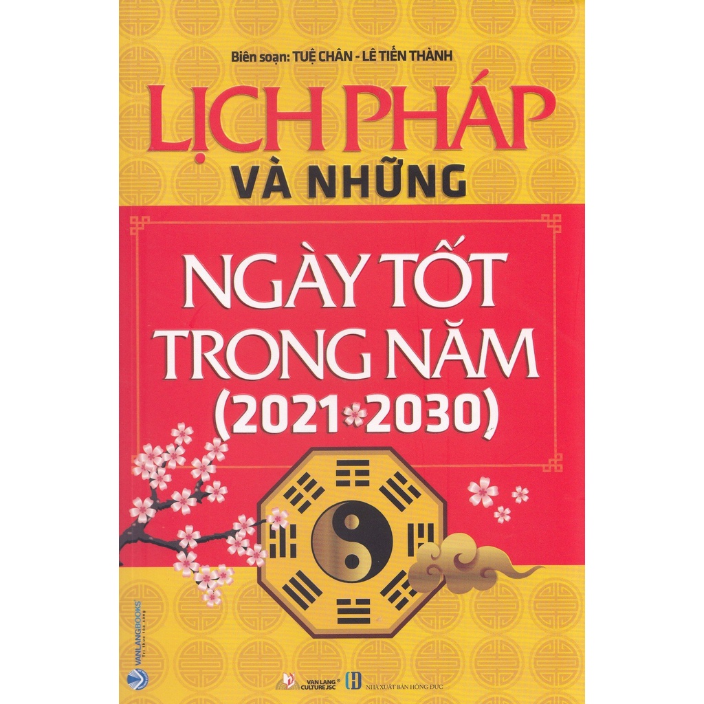 Sách - Lịch Pháp Và Những Ngày Tốt Trong Năm 2021 - 2030