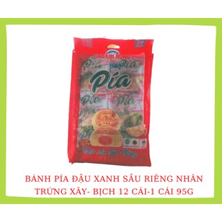 Túi 12 bánh lớn_Bánh Pía Đậu Xanh Sầu Riêng Nhân trứng xây bịch 12 cái