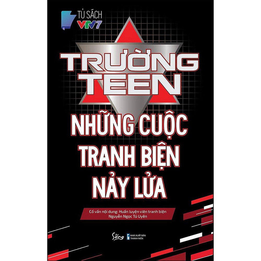 Sách Alpha Books - Trường Teen - Những Cuộc Tranh Biện Nảy Lửa