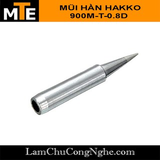 Mũi Hàn Hakko 900M-T-0.8D Mũi hàn thiếc tương thích với mỏ hàn 907, 936...