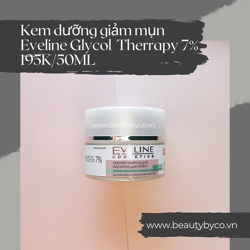Kem Eveline glycol therapy 7% giảm thâm, mụn, bít tắc lcl, đều màu da