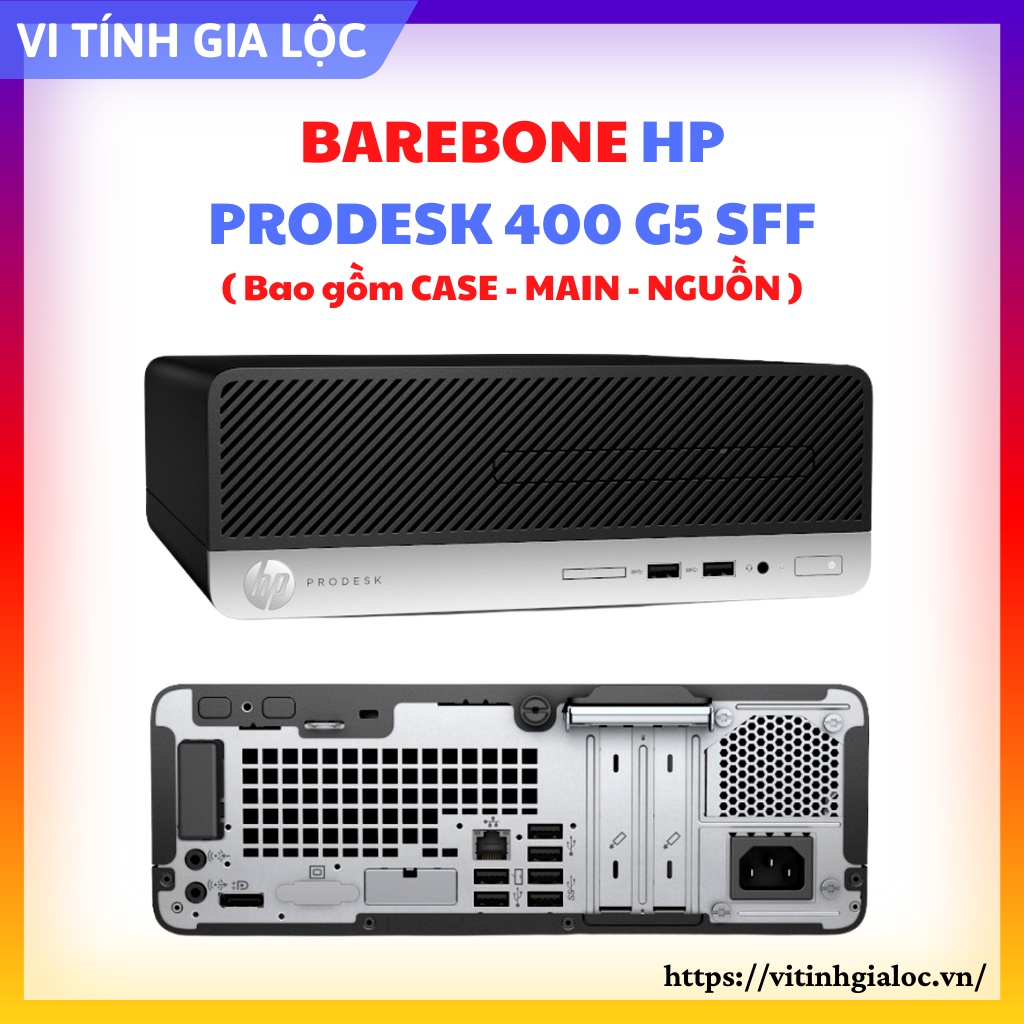 Dell HP ProDesk 400 G5 SFF Renew ( Bao Gồm Main - Case - Nguồn)