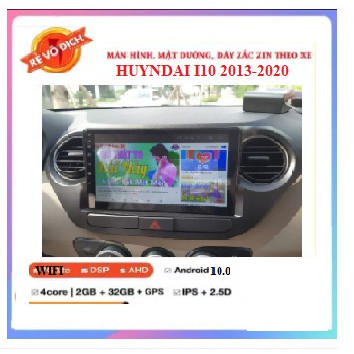 Combo bộMàn hình DVD ANDROID xe Huyndai I10 và mặt dưỡng,màn hình ô tô dùng sim 4G hoặc wifi-phát wifi, navitel,camera..