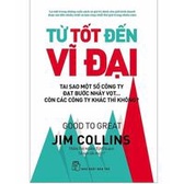New - Từ tốt. đến vĩ đại