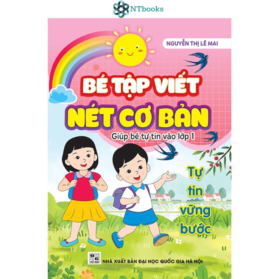 Sách Bé Tập Viết Nét Cơ Bản - Giúp bé tự tin vào lớp 1