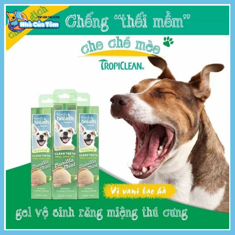 [Chính hãng] Gel vệ sinh răng miệng cho chó mèo TropiClean Fresh Breath Clean Teeth - Tuýp 59ml