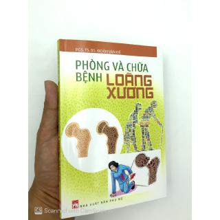 Phòng Và Chữa Bệnh Loãng Xương