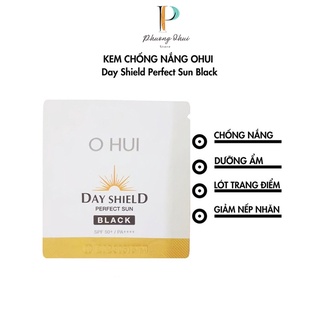 Kem Chống Nắng Ohui Day Shield Perfect Black Cho Da Sạn Đen Spf50+/pa+++ 1ml
