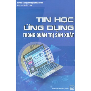Sách - tin học ứng dụng trong quản trị sản xuất