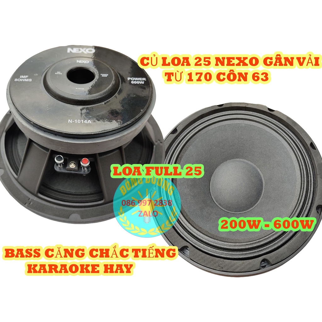 HÀNG CHẤT LƯỢNG - LOA BASS 25 NEXO TỪ 170 COIL 63 GÂN VẢI 2 XẾP - BASS CĂNG TIẾNG CHẮC - GIÁ 1 CỦ
