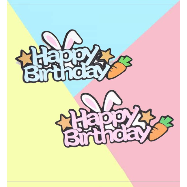 Phụ Kiện Bánh Sinh Nhật Bánh Kem - Combo 5 Thẻ cắm giấy Happy birthday tai thỏ cà rốt