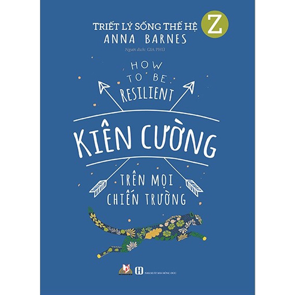 Sách - Triết Lý Sống Thế Hệ Z - Kiên Cường Trên Mọi Chiến Trường