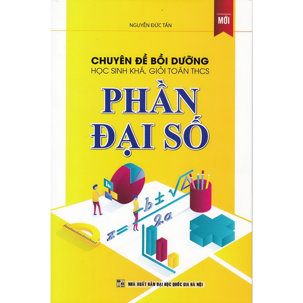 Sách - Chuyên Đề Bồi Dưỡng Học Sinh Khá, Giỏi Toán Thcs Phần Đại Số