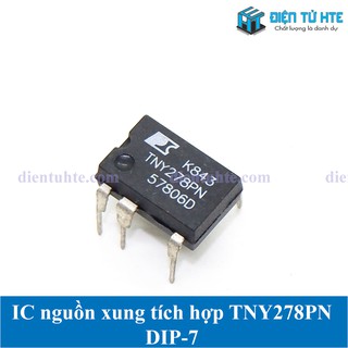 IC nguồn xung tích hợp TNY278PN TNY278 DIP-7 chính hãng (1 con)