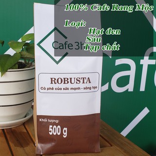 Cafe nguyên chất robusta dòng cafe rất mạnh - túi 500gram pha 25 phin cafe