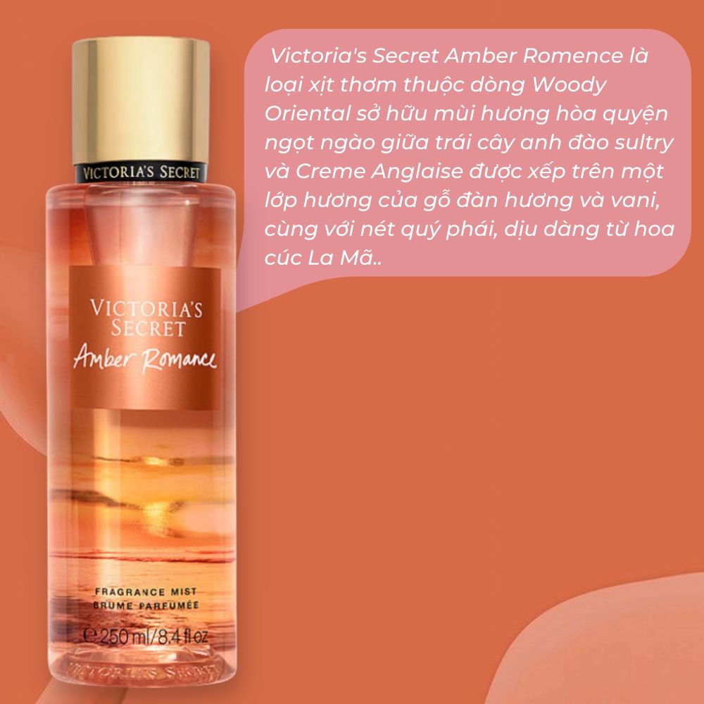 Xịt thơm toàn thân Victoria Secret Amber Romance Hương Thơm Lôi Cuốn Quyến Rũ Chai 250ml