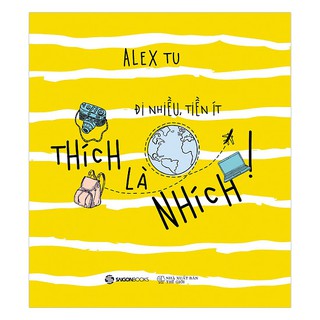 Sách_Thích là nhích - Đi nhiều tiền ít