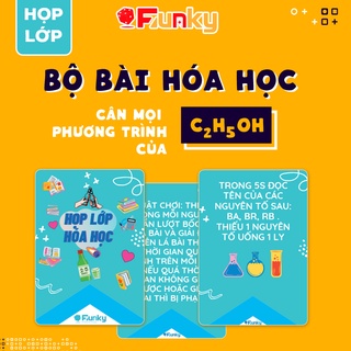 Bộ Bài “Họp Lớp” Môn “Hóa Học” 7Funky. Drinking Game Ôn Bài Trên Bàn Nhậu Vui Quên Lối Về