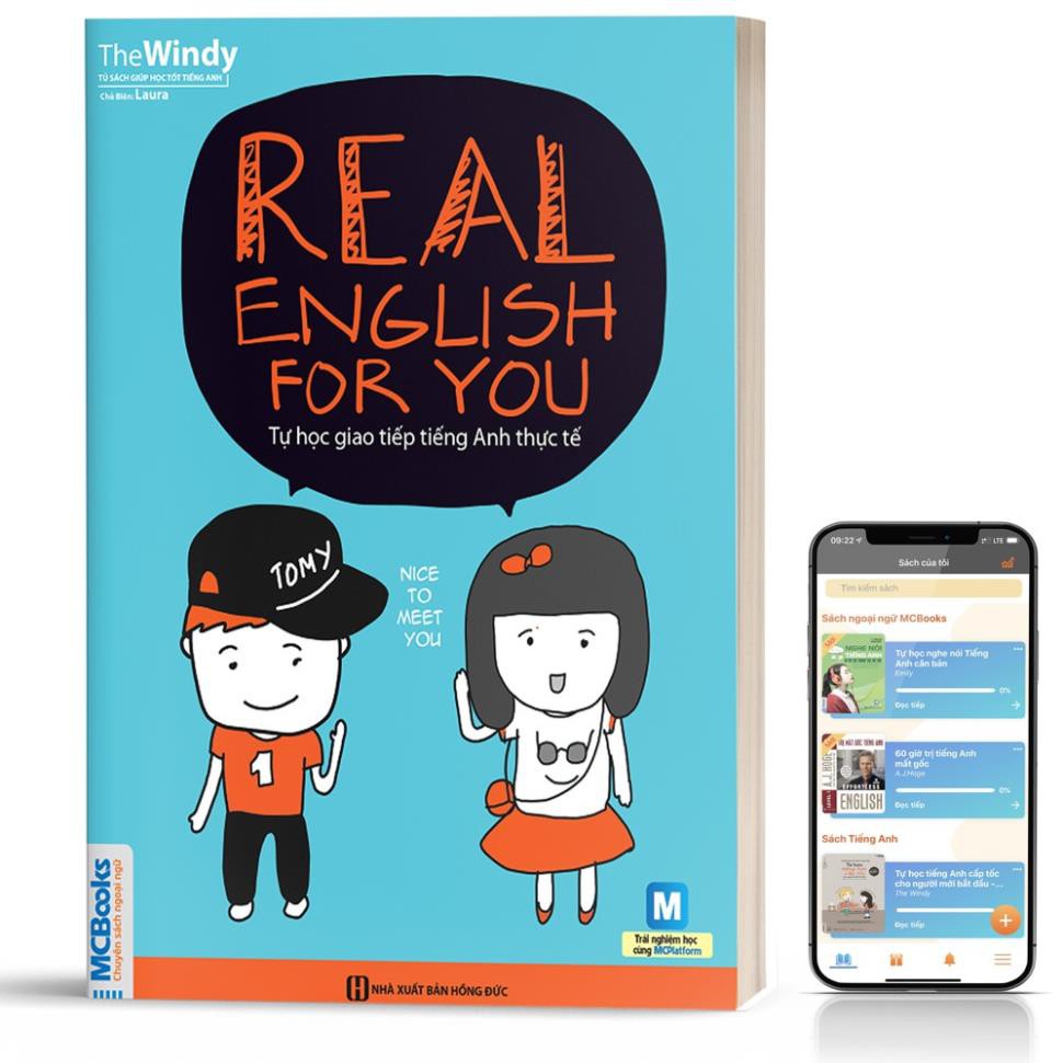 Sách - Real English For You - Tự Học Giao Tiếp Tiếng Anh Thực Tế Cho Người Học Cơ Bản-Học Kèm App [MCBooks]