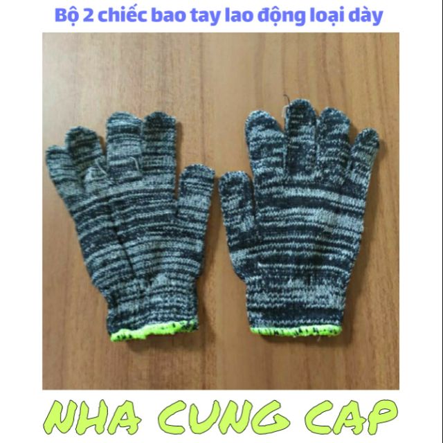 BỘ 2 CHIẾC BAO TAY LAO ĐỘNG LOẠI DÀY