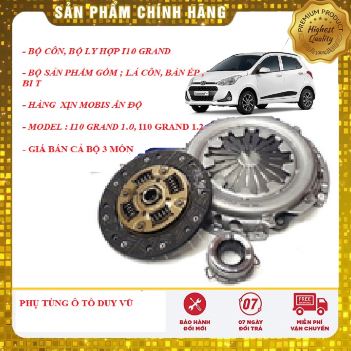 BỘ CÔN, BỘ LY HỢP, ĐĨA CÔN, BÀN ÉP, BI T HYUNDAI I10 GRAND MÁY 1.0 VÀ 1.2 HÀNG XỊN