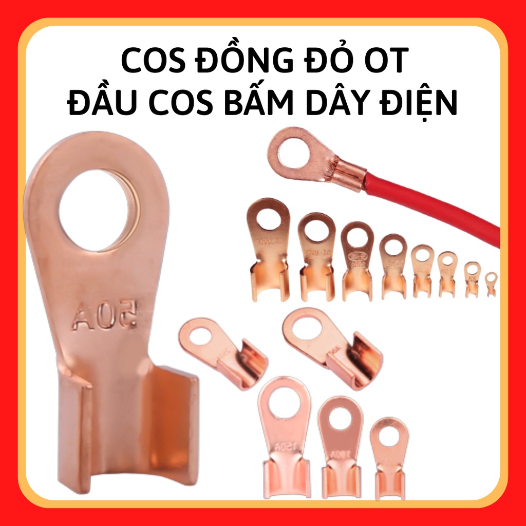 Đầu Cos Đồng Đỏ OT các loại, đầu cos bấm dây điện, cốt bóp dây điện