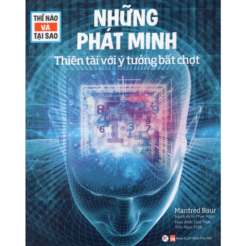 Sách - Thế nào và tại sao - Những phát minh, thiên tài với những ý tưởng bất chợt
