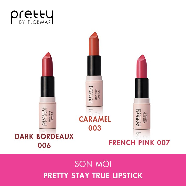 Son Môi Pretty By Flormar Stay True Lipstick 4g