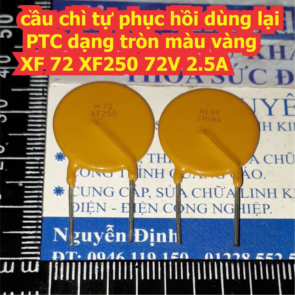 cầu chì tự phục hồi dùng lại PTC PTTC dạng tròn màu vàng XF 72 X050 XF050 ~ X375 XF375 72V 0.5A ~ 3.75A kde7541