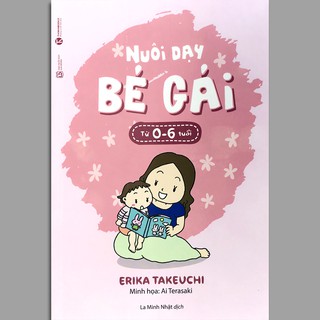 Sách - Nuôi dạy bé gáii từ 0-6 tuổi (Tái bản 2020)
