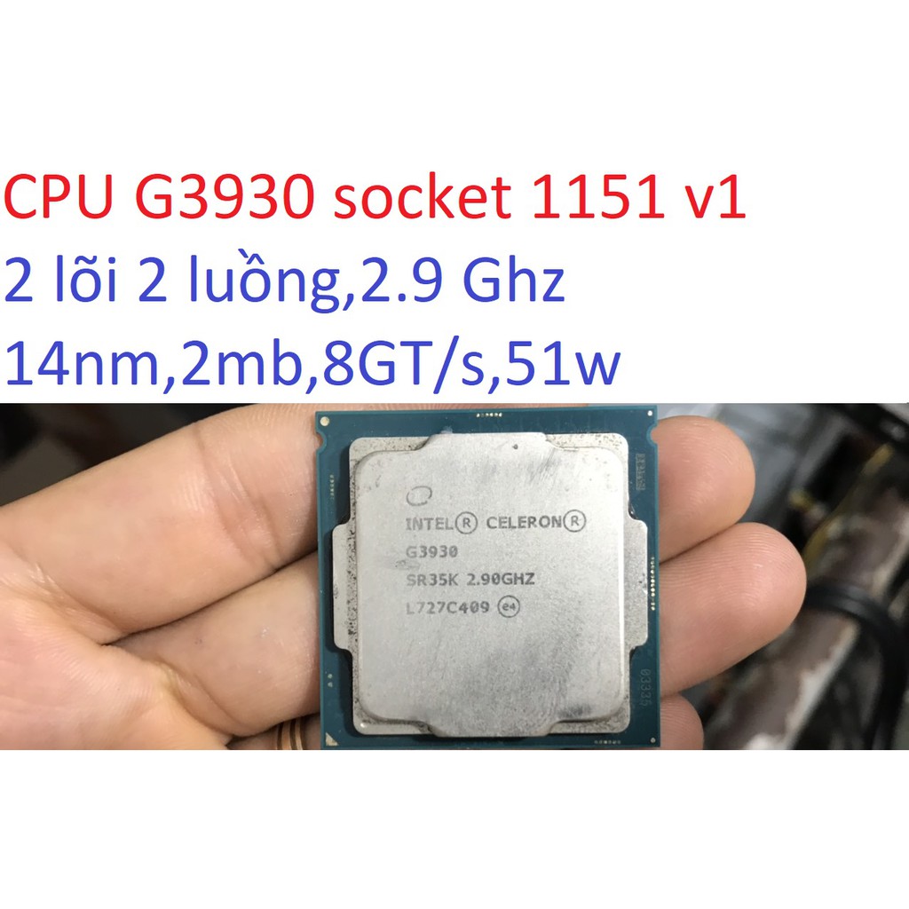 tặng keo - bộ vi xử lý CPU Intel Celeron G3930 socket 1151 v1 cho máy tính pc processor Kaby Lake SR35K,cpu e5300