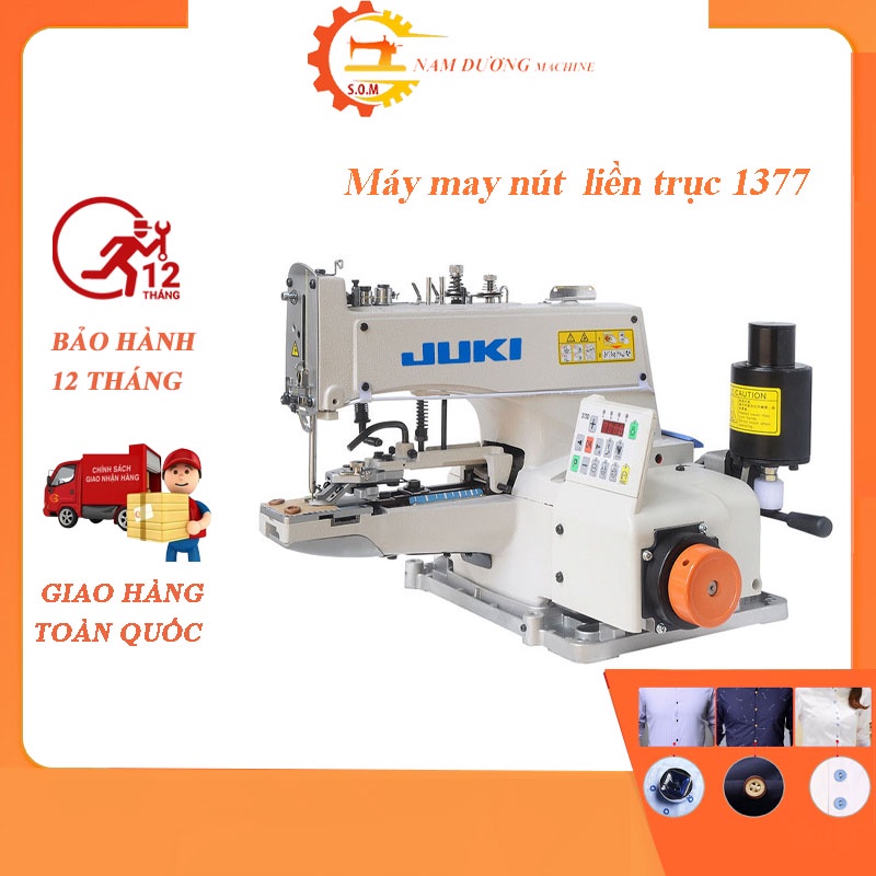 máy may nút liền trục JUKI 1377 may nhiều loại nút