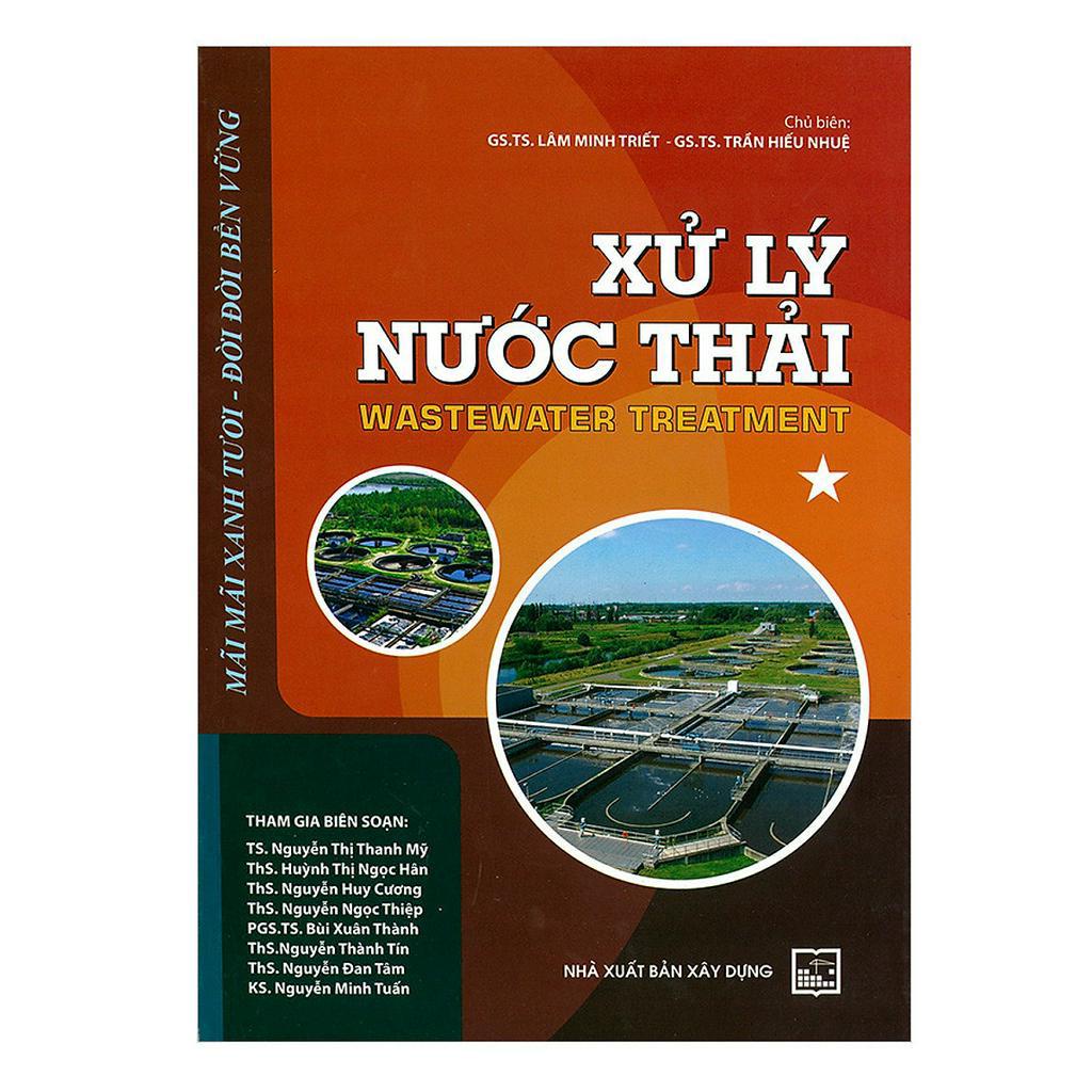 Sách - Xử Lý Nước Thải Tập 1 - GS. TS. Lâm Minh Triết