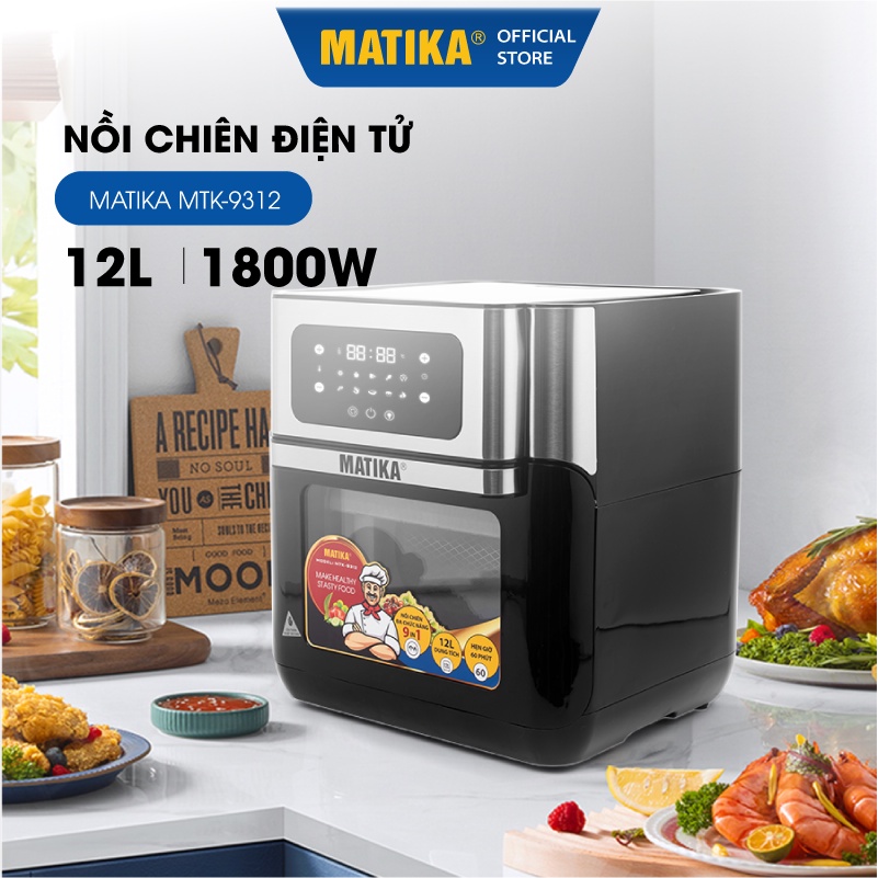 [Mã BMBAU300 giảm 10% đơn 499K] [Mã ELHADEV giảm 4% đơn 300K] Nồi Chiên Không Dầu MATIKA 12L 1500W MTK-9312