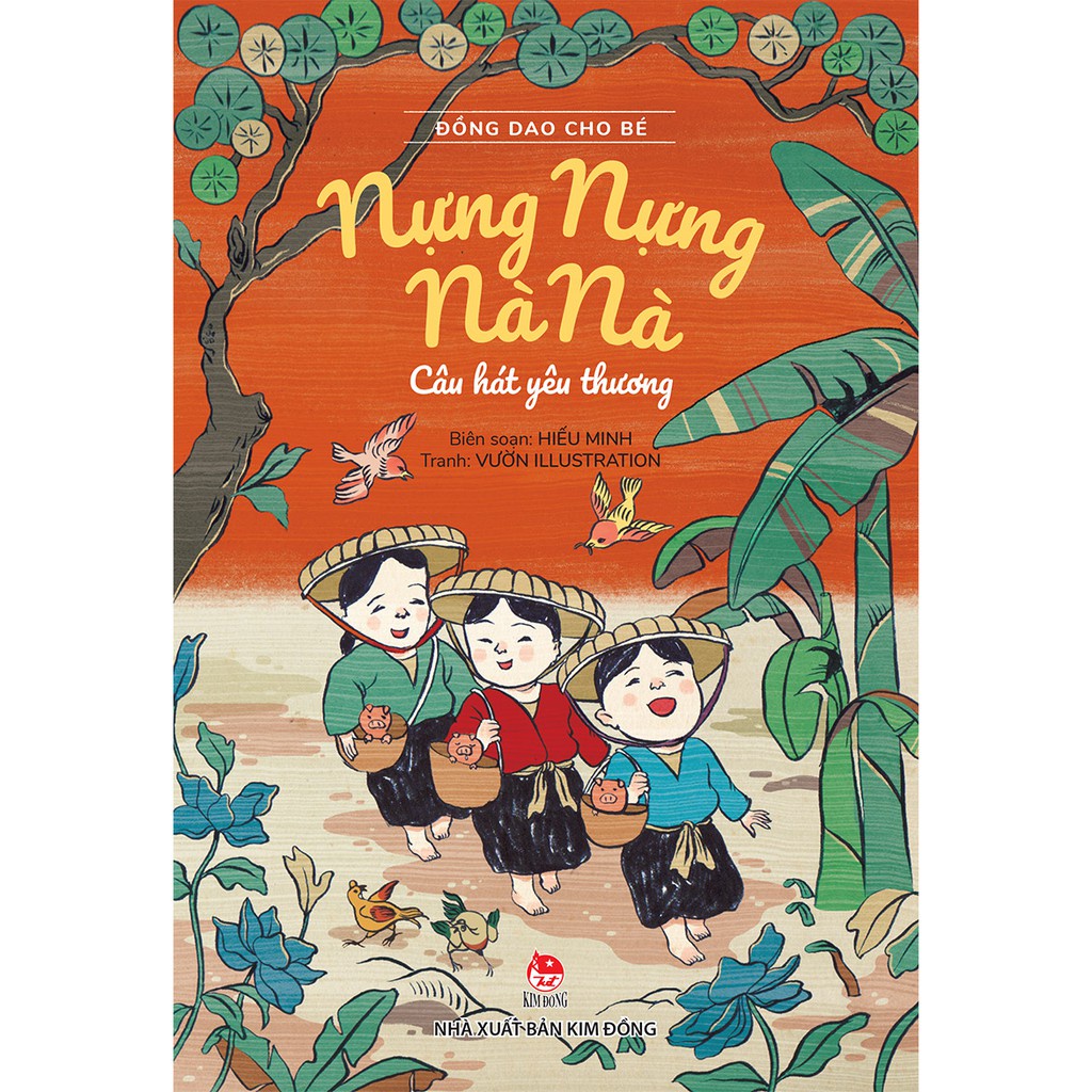 Sách Đồng Dao Cho Bé- Nựng Nựng Nà Nà - Câu Hát Yêu Thương - NXB Kim Đồng