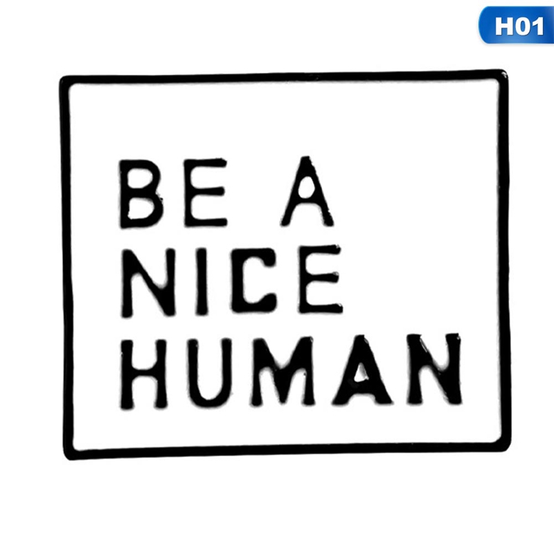 Gim cài áo thiết kế chữ Be A Nice Human dễ thương
