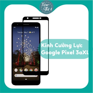 Kính cường lực google pixel 3axl full màn