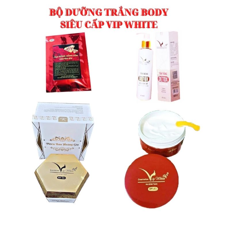 Bộ Kem Dưỡng Body Vip White Truyền Trắng Thượng Hạng - Hoàng Gia Chăm Sóc Dưỡng Trắng Body Hiệu Quả